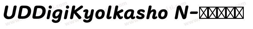 UDDigiKyolkasho N字体转换